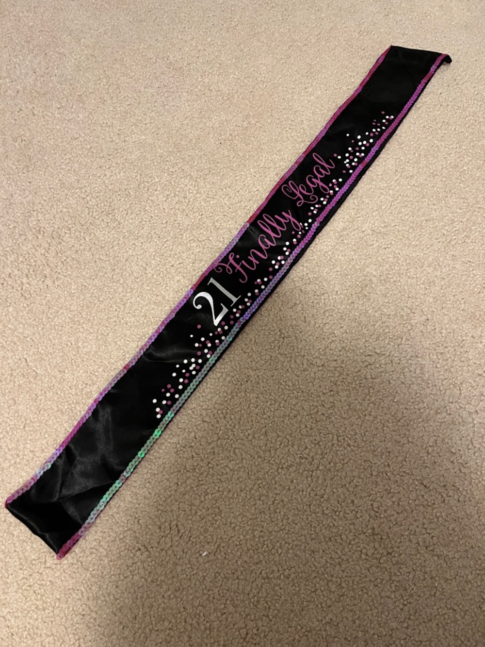 21 Finally Legal Birthday Sash